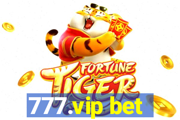 777.vip bet